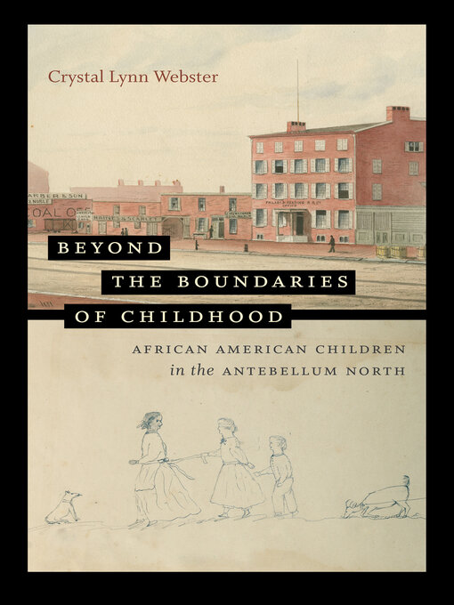 Title details for Beyond the Boundaries of Childhood by Crystal Lynn Webster - Available